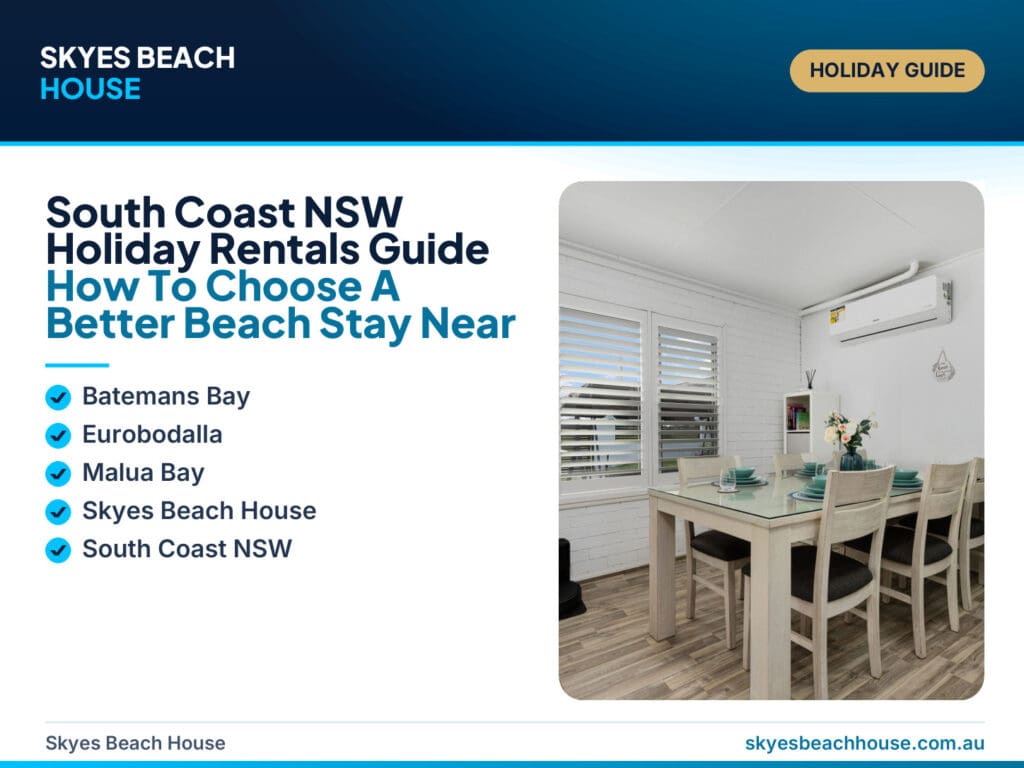 South Coast NSW holiday rentals guide featuring Malua Bay beach, coastal accommodation planning and Skyes Beach House as a group-friendly beach stay.
